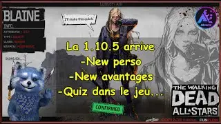 Sneak peek | Tout sur le patch note 1.10.5 | TwD All-Stars