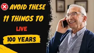 11 Things to Stop Doing If You Want a Longer Life