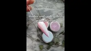 OMBRE AND SPIDER EFFECT WITH GELPAINT