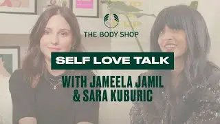 How to Self Love: Tips and Inspiration from The Body Shop