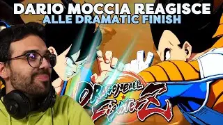 DARIO MOCCIA REAGISCE alle DRAMATIC FINISH di DRAGON BALL FIGHTERZ