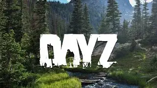 DayZ. Вирус Z добро пожаловать!