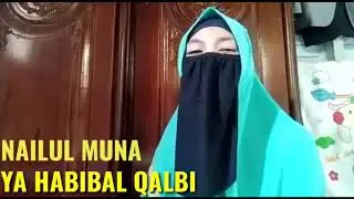 YA HABIBAL QALBI ( COVER_ NAILUL_MUNA )