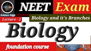 Biology and Its Branches | Science Edge