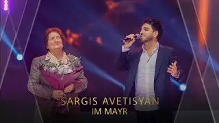Sargis Avetisyan - Im Mayr (concert version)