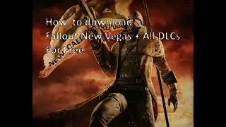 How to download Fallout: New Vegas + All DLCs for free! | Fallout: New Vegas Ultimate Edition