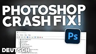 Adobe Photoshop: CRASH/STÜRZT ab BEHEBEN! | Problemlösung | Crash fix Deutsch | 2024