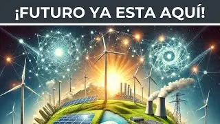 ENERGÍA RENOVABLE ¿Por qué es el FUTURO de la HUMANIDAD?