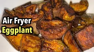 AIR FRIED EGGPLANT RECIPE | HOW TO COOK EGGPLANT IN AIR FRYER | NINJA AIR FRYER
