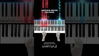 🎹 SANTO ES EL QUE VIVE Piano Tutorial | VERSO | Samy Galí