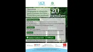 Mesa redonda: Propuestas de desarrollo para el turismo de China y Costa Rica post pandemia