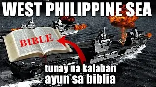 West Philippine Sea | Sino Ang Tunay Na Kalaban Ayun sa Bibliya