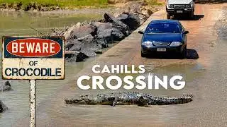 Cahill's Crossing - The World's Deadliest Crossing