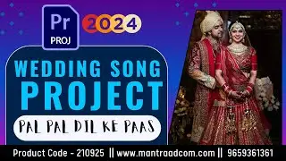 Adobe Premiere Pro 2024 New Wedding Song Project |  Pal Pal Dil Ke Paas | Free Demo Download