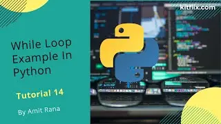 #14 Tutorial | Example of While Using Python | Best Python Tutorial