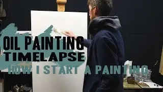 How I usually start a Painting - A Simple Oil Painting Timelapse