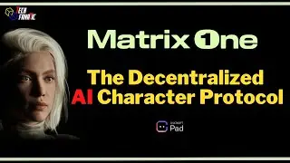 Matrix One: he decentralized protocol accelerating the development of human-like AI characters