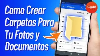 Como CREAR UNA CARPETA en el CELULAR Para FOTOS Y DOCUMENTOS - Actualizado