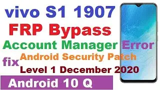 vivo S1  Android 10 Q FRP Bypass/ Google Account Manager Error Fix /Security Patch Level 1 Dec 2020