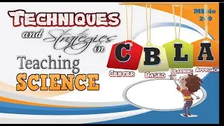 STRATEGIES IN TEACHING featuring CBLA Strategy