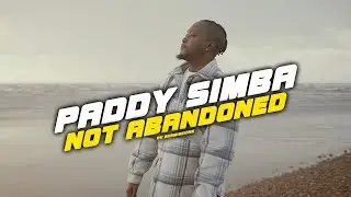 Paddy Simba - Not Abandoned (Official Music Video) 