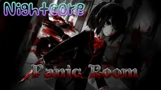 【Nightcore】Panic Room