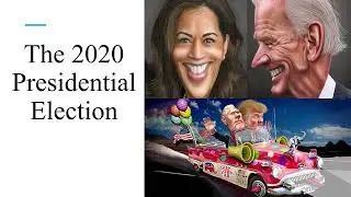 A Presidential Election, 2020