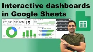 Interactive dashboards in Google sheets