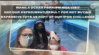 Manila Ocean Park/MOA pandemic tour