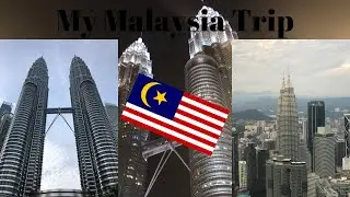 My trip to Malaysia