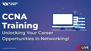 Live CCNA Training: Unlocking Your Career Opportunities in Networking!