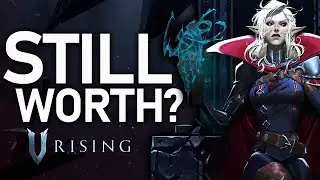 Is V Rising Still Worth It?