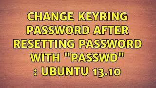 Ubuntu: Change keyring password after resetting password with 
