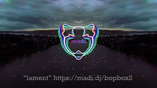 madi makes beats “lament” retrofuture downtempo beats from Bopbox Pt 2 madi.dj/bopbox2