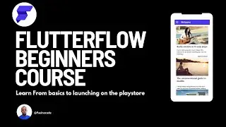 flutterflow Tutorial | A Beginner's Tutorial for Building Mobile Apps