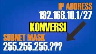 Cara Konversi Prefix ke Subnet Mask