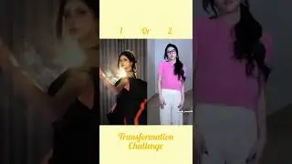 Transformation challenge __ who did it better 1 or 2 🦋 #transformationchallenge #chinese #shorts