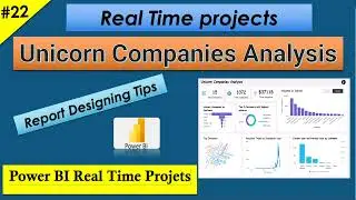 Unicorn Companies Analysis || Power BI Real Time Projects || PRACTICE FILES Included in Description.