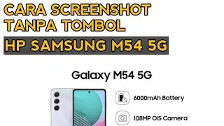 CARA SCREENSHOT HP SAMSUNG M54 5G TANPA TOMBOL