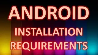 Installation Requirements for Android Application Development