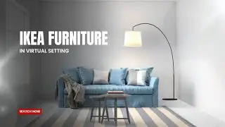 IKEA furniture in Virtual Setting
