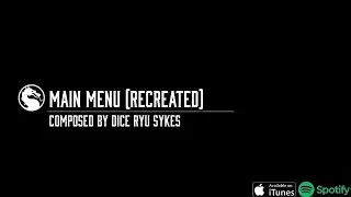 Main Menu (Recreated) by Dice Ryu Sykes (Mortal Kombat 11 Original Track)