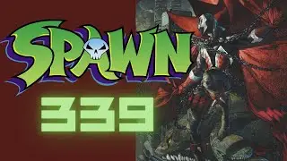 Spawn 339 | Random Issue I Picked From The Shelf | Speed-Review | Amazing Astronaut