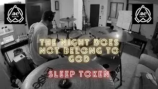Sleep Token - The Night Does Not Belong to God - Drum cover - AC Drums 94 #sleeptoken #eveninarcadia