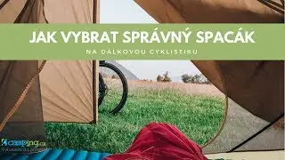 Jak si vybrat vhodný spacák | DÁLKOVÁ CYKLISTIKA