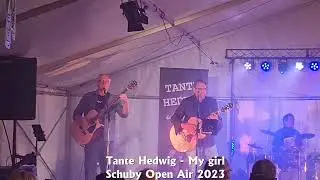 Tante Hedwig - my girl (Schuby Open Air 2023)