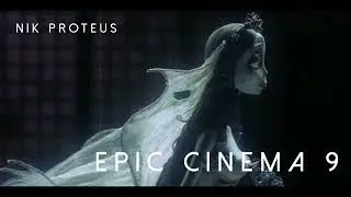 epic cinema 9 by nik proteus