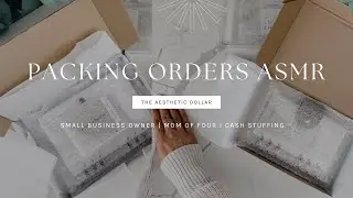 Packing Orders ASMR | Small Business | Budgeting + Cash Stuffing Essentials