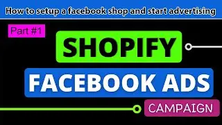 Shopify store advertising on Facebook | How to setup Facebook shop with Shopify | Shopify fb Shop