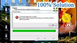 How to fix An internal system error occurred ||please refer to DXError.log and DirectX.log